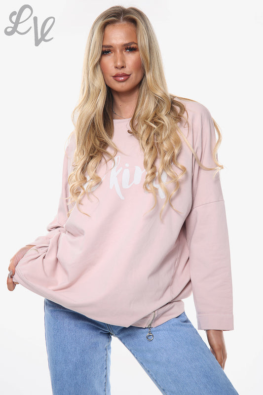 Ladies Be Kind Sweatshirt Top Dusty Pink Unit Price WAS £13.99 NOW £10.49