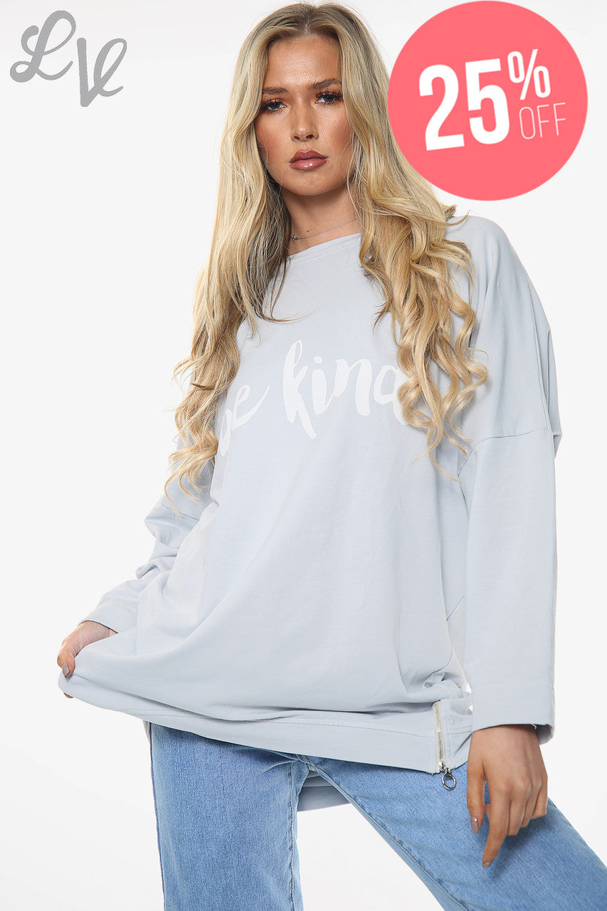 Ladies Be Kind Sweatshirt Top Zilver Stukprijs WAS € 13,99 NU € 10,49
