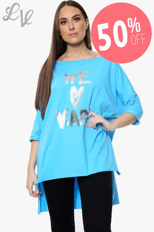 Ladies 'We Love Karl' Foil Graphic Top Turquoise Unit Price WAS £5.99 NOW £2.99